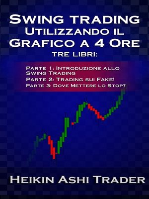 cover image of Swing Trading Utilizzando il Grafico a 4 Ore 1-3